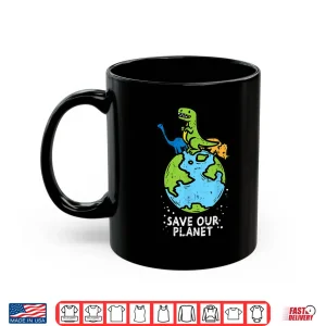 Mug Dinosaurs Save Our Planet Cute Earth Day 2020 Boys Kids Gift Shirt