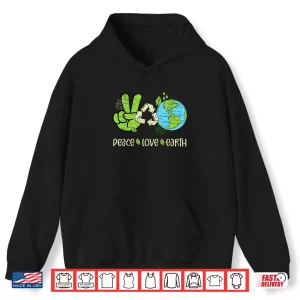 Hoodie Earth Day April 22 Peace Love Earth Recycle Teacher Boy Girl Shirt