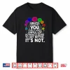 Environmental Awareness Earth Day Unless Someone Like You Shirt