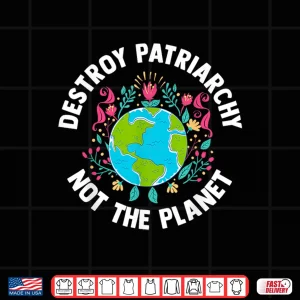 Design Feminist Earth Day Environmentalist Liberal Womens Tshirt Shirt