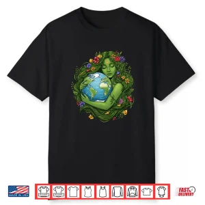 Green Mother Nature Earth Day Planet Earth Mother Women Girl Shirt