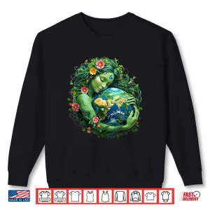 Sweatshirt Green Mother Nature Earth Day Earth Mother Women Girl Shirt
