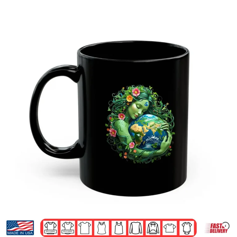 Mug Green Mother Nature Earth Day Earth Mother Women Girl Shirt
