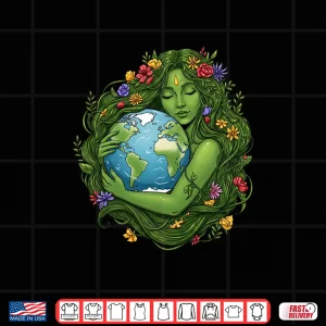 Design Green Mother Nature Earth Day Planet Earth Mother Women Girl Shirt