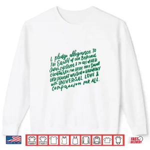 Sweatshirt I Pledge Allegiance To The Earth Long Sleeve Shirt Earth Day Shirt