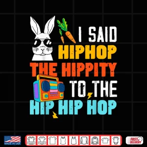 Design Hip Hop Hippity Funny Easter Bunny Boys Girls Kids Toddler Shirt