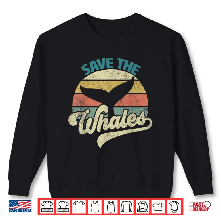 Sweatshirt Save The Whales Retro Shirt