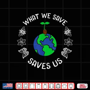 Design Earth Day Advocate Plant Tree Environmentalist Mother Nature Shirt