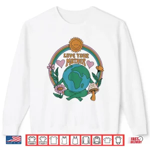 Sweatshirt Environmentally Friendly Earth Day Shirt