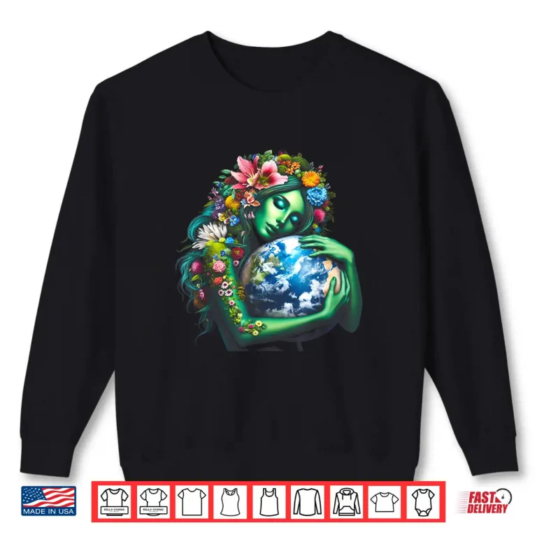 Sweatshirt Green Mother Earth Day Gaia Save Our Planet Women Girl Kids Shirt