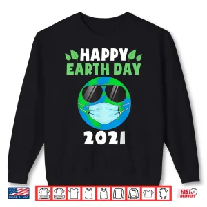 Sweatshirt Happy Earth Day 2021 Funny Earth Wearing Mask Kids Toddler Shirt