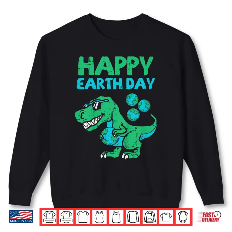 Sweatshirt Kids Happy Earth Day Trex Dinosaur Cute Dino Boys Kids Toddlers Shirt