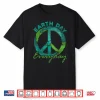 Piece Everyday Earth Day Shirt