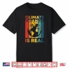 Retro Climate Change Is Real Earth Day Nature Conservancy Shirt