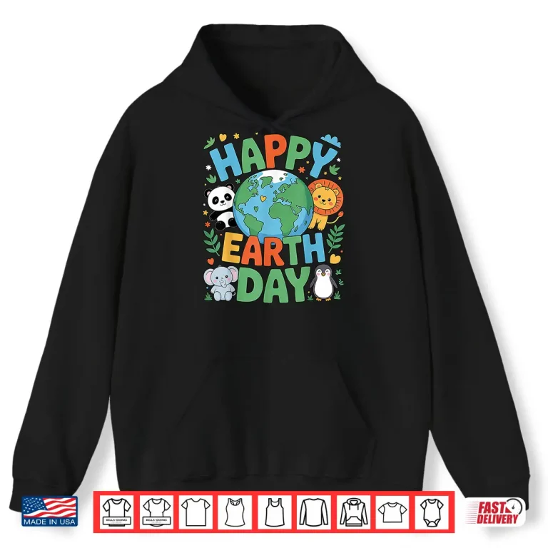 Hoodie Smiling Earth Surrounded by Baby Animals Happy Earth Day Shirt