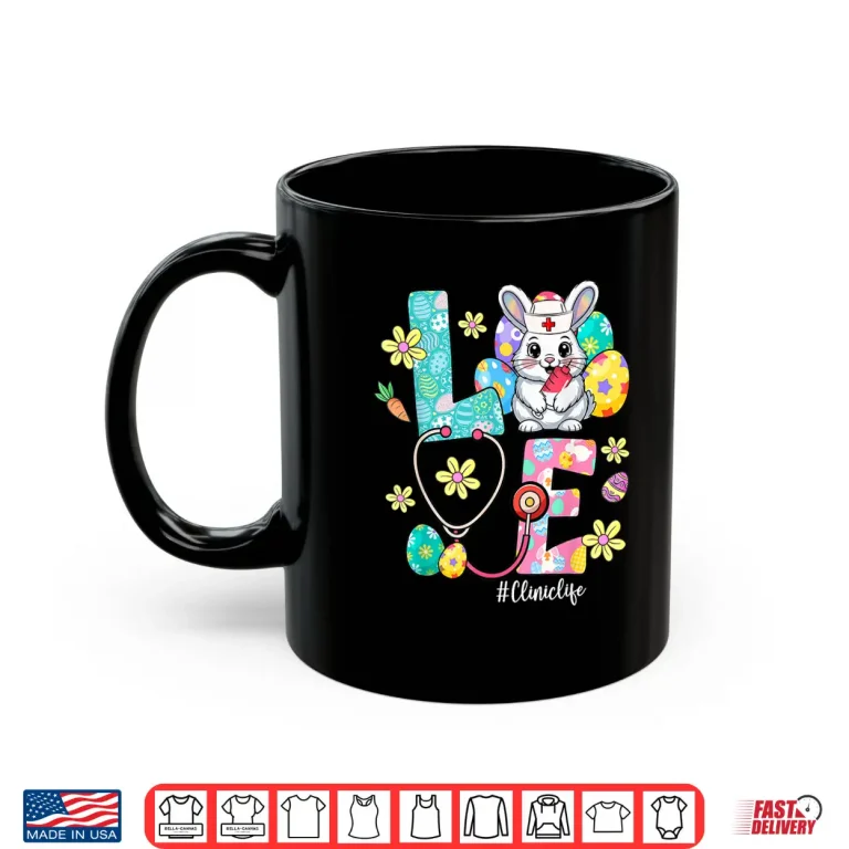 Mug Love Clinic Life Bunny Stethoscope Easter Shirt