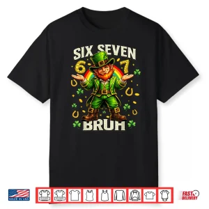 67 St Patricks Day Shirts For Kids Boys Six Seven Bruh Funny Shirt