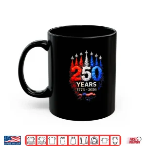 Mug 250 Anniversary USA Shirt Patriotic July 4th American Flag Shirt
