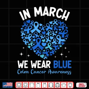 Design Colorectal Colon Cancer Awareness Blue Ribbon Colonoscopy Shirt