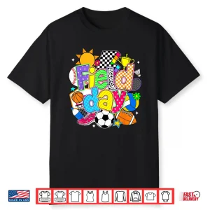 Field Day 2026 Let The Games Begin Field Trip Teacher Kid Shirt