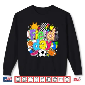 Sweatshirt Field Day 2026 Let The Games Begin Field Trip Teacher Kid Shirt