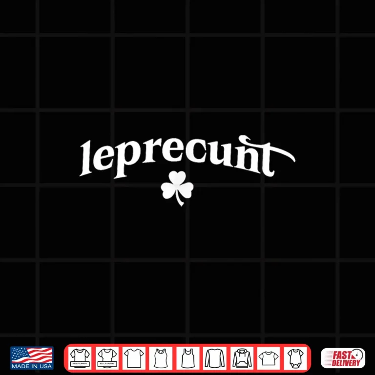 Design Leprecunt Irish St Patricks Day Leprechaun Shamrock Womens Shirt