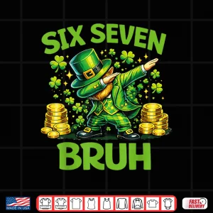 Design Six Seven 67 Bruh 6 7 Meme Funny St Patricks Day Boys Kids Shirt