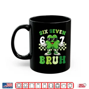 Mug St Patricks Day Six Seven Bruh Meme 6 7 Shamrock Boys Kids Shirt