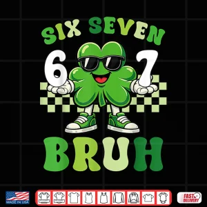 Design St Patricks Day Six Seven Bruh Meme 6 7 Shamrock Boys Kids Shirt