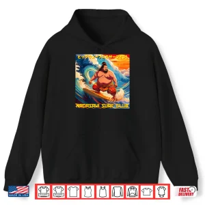 Hoodie Surfing The Big Waves Nagasaki Surf Club Shirt