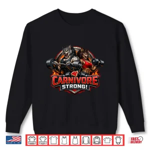 Sweatshirt Carnivore Strong Male and Female Werewolf Workout Shirt