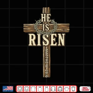Design Easter Cross He is Risen Jesus Christian Men Women Boys Kids Shirt