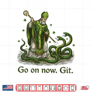 Design Go On Now Git St Patricks Day Irish Funny Saint Patrick Shirt