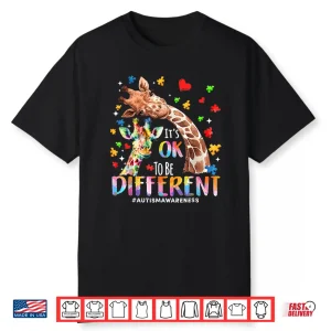 Its Ok To Be Different Autism Mom Mama Cute Giraff Autism Shirt
