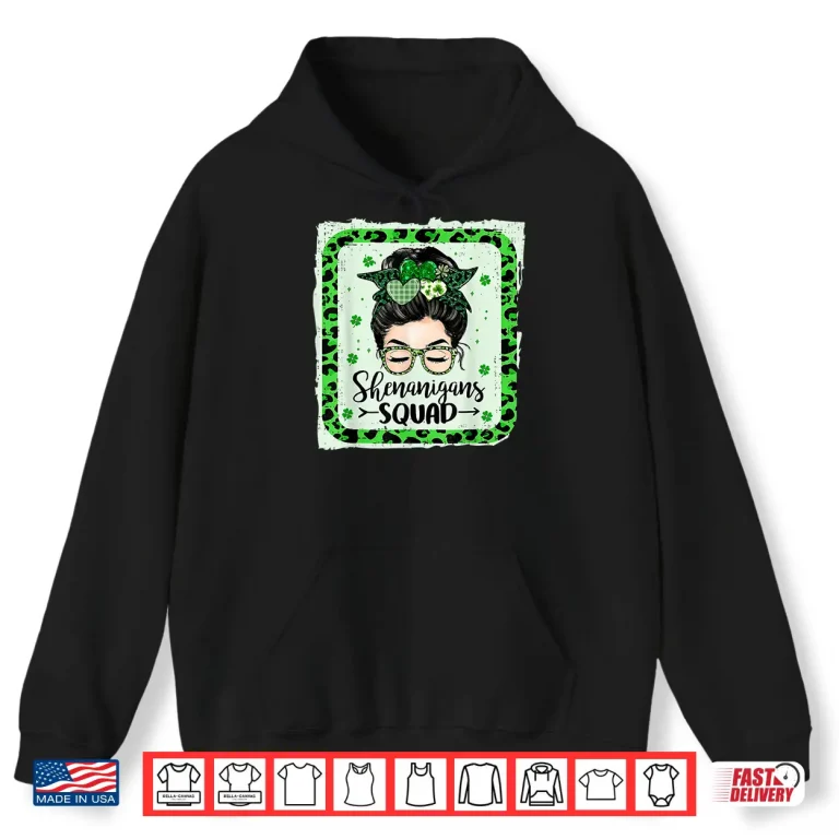 Hoodie Shenanigans Squad Funny St Patricks Day for Women Girls Shirt