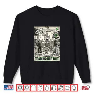 Sweatshirt Trading Hop to It Vintage Cartoon Stock Market Day Trader Shirt