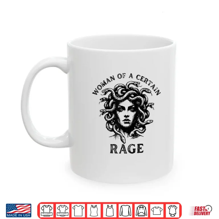 Mug Woman of A Certain Rage Feminism Womens Right Shirt