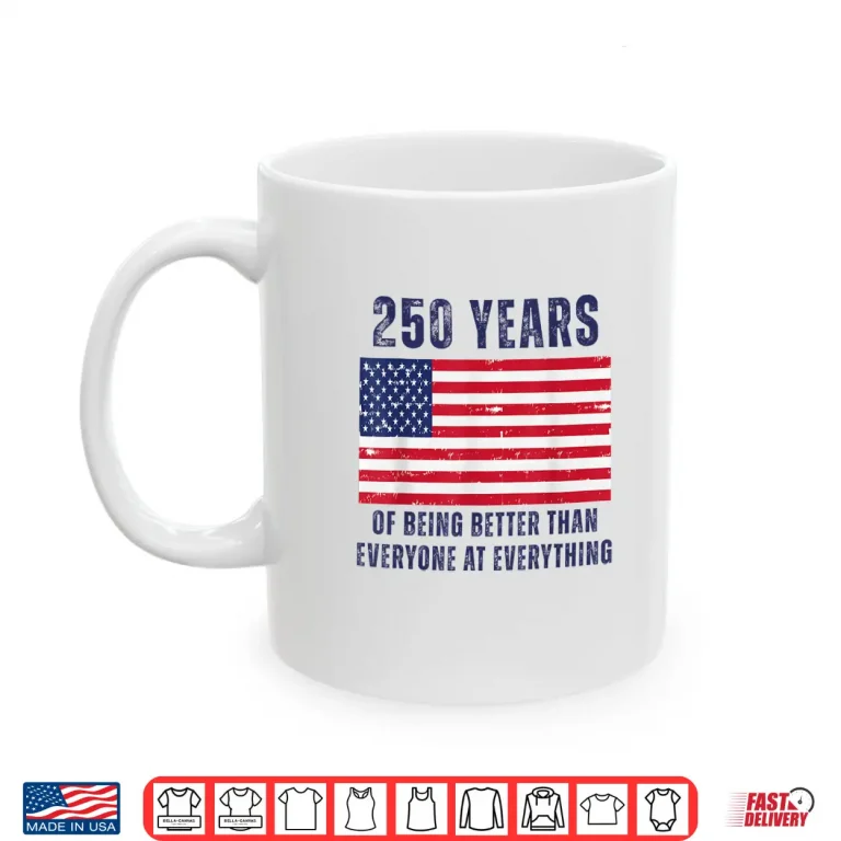 Mug At Everything 250th Shirt