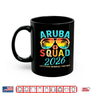 Mug Aruba Squad 2026 Vacation Friends Family Matching Group Shirt