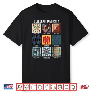 Celebrate Diversity Quilting Craft Patchwork Diversity Shirt