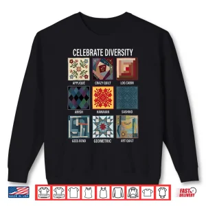 Sweatshirt Celebrate Diversity Quilting Craft Patchwork Diversity Shirt