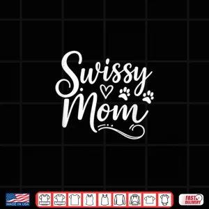 Design Swissy Mom Greater Swiss Mountain Dog Mama GSMD Shirt