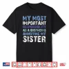 Funny Brother Annoying Sister Family Humor Shirt