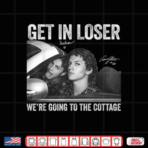 Design Get in Loser Were Going to The Cottage Vintage Signature Shirt