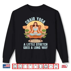 Sweatshirt Chair Yoga Exercise Zen Fitness Workout Yoga Instructor Shirt