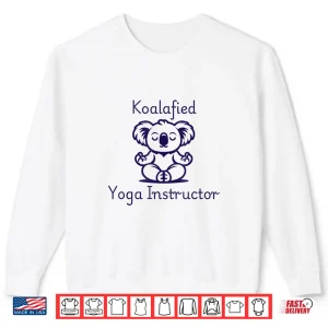 Sweatshirt Koalafied Yoga Teacher Cute Meditating Koala Bear Yoga Pose Shirt