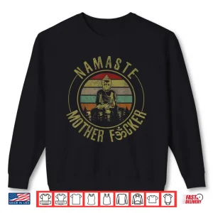 Sweatshirt Namaste Mother Fcker Vintage Buddha Funny Yoga Gift Shirt