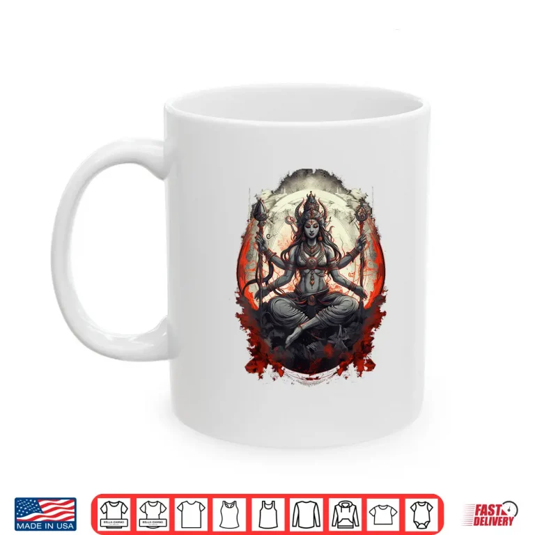 Mug Kali Goddess of Death Time and Doomsday Hindu Yoga Women Shirt