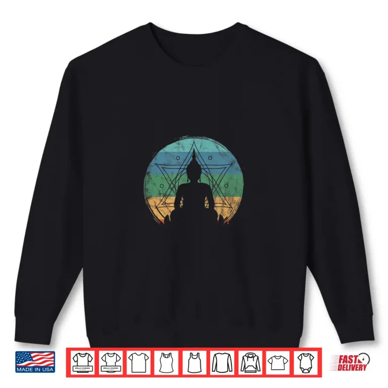 Sweatshirt Retro Buddha Buddhist Yoga Spiritual Meditation Zen Shirt