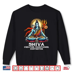 Sweatshirt Shiva Hindu God Spiritual Shiva Creator Maintainer Destroyer Shirt